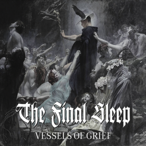 The Final Sleep : Vessels of Grief
